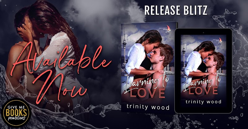 Release Blitz: Learning to Love by Trinity Wood