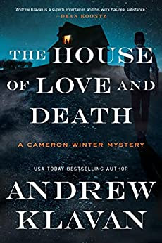 book cover of hard-boiled mystery novel The House of Love and Death by Andrew Klaven