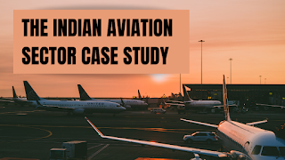 The Indian Aviation Sector Case Study