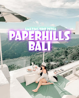 Menikmati Keindahan Paperhills Pastry & Eatry Bali