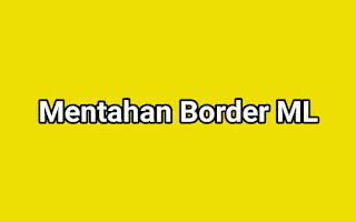 Mentahan Border ML