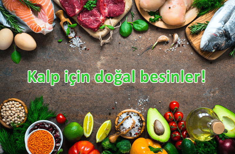 Kalbi güçlendiren doğal besinler!