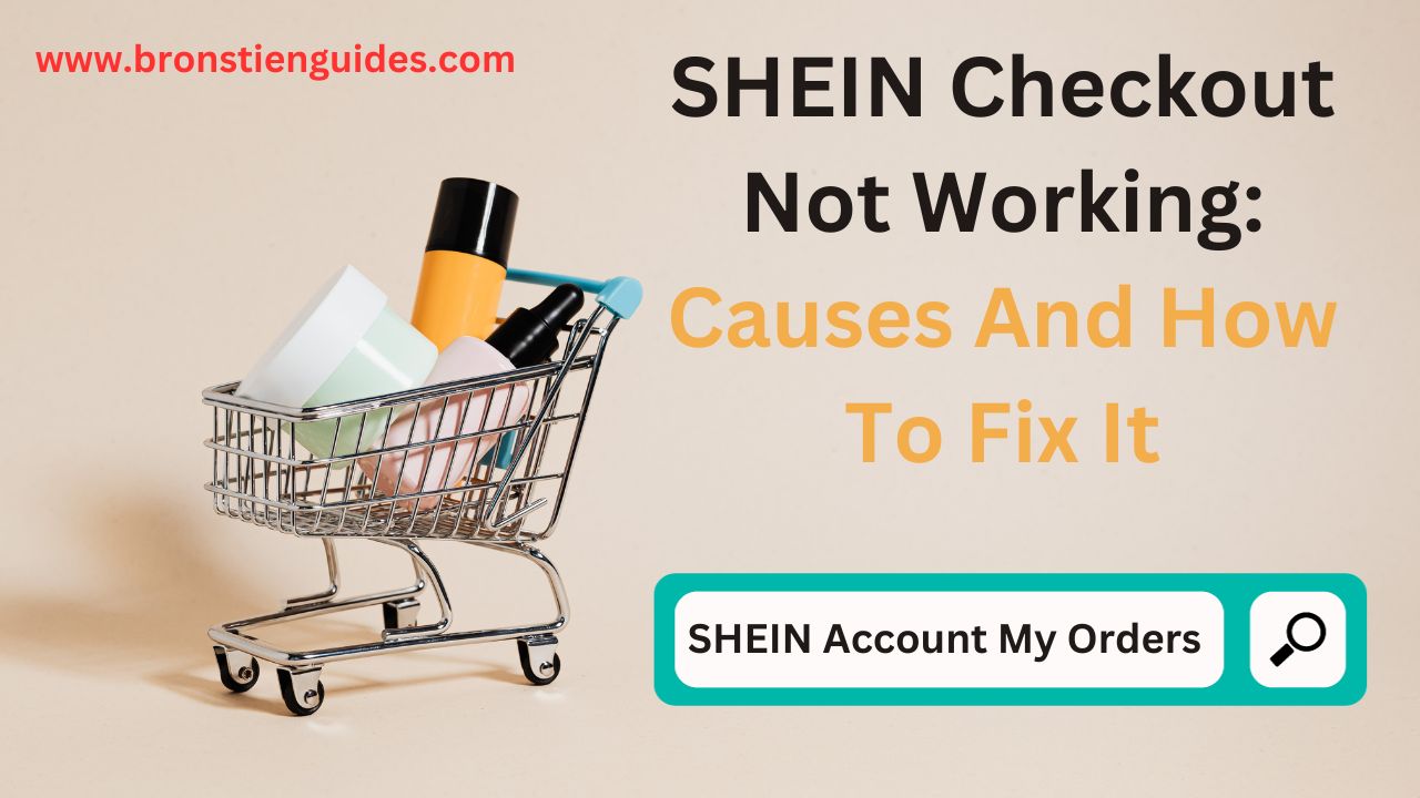 shein checkout not working: causes and how to fix it