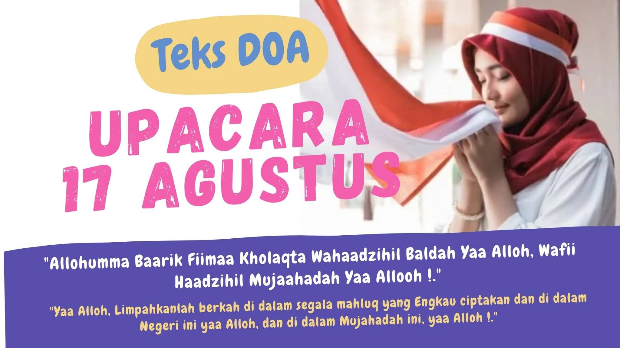   Teks Doa Upacara 17  Agustus  2022 HUT  RI  Ke  75