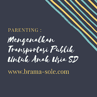 mengenalkan transportasi publik kepada anak sejak dini