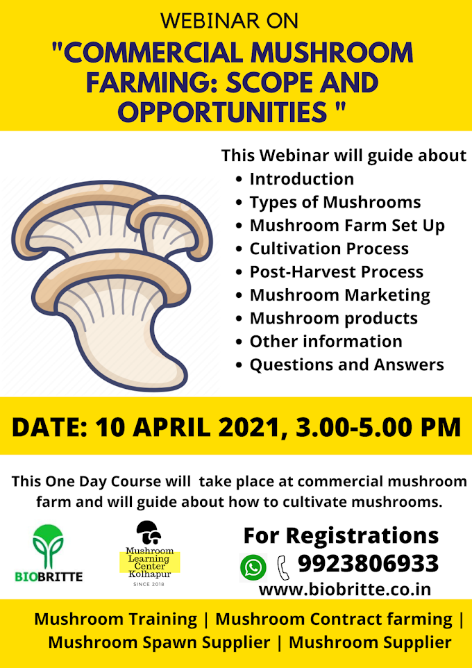 Mushroom Webinar on "Commercial Mushroom Farming: Scope and opportunities | 10 April 2021, Saturday