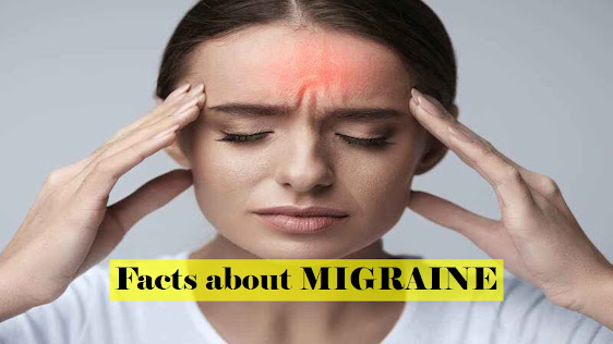 Facts about Migraine