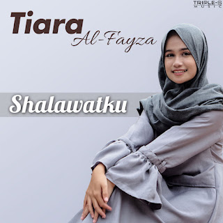 MP3 download Tiara Al-Fayza - Shalawatku iTunes plus aac m4a mp3