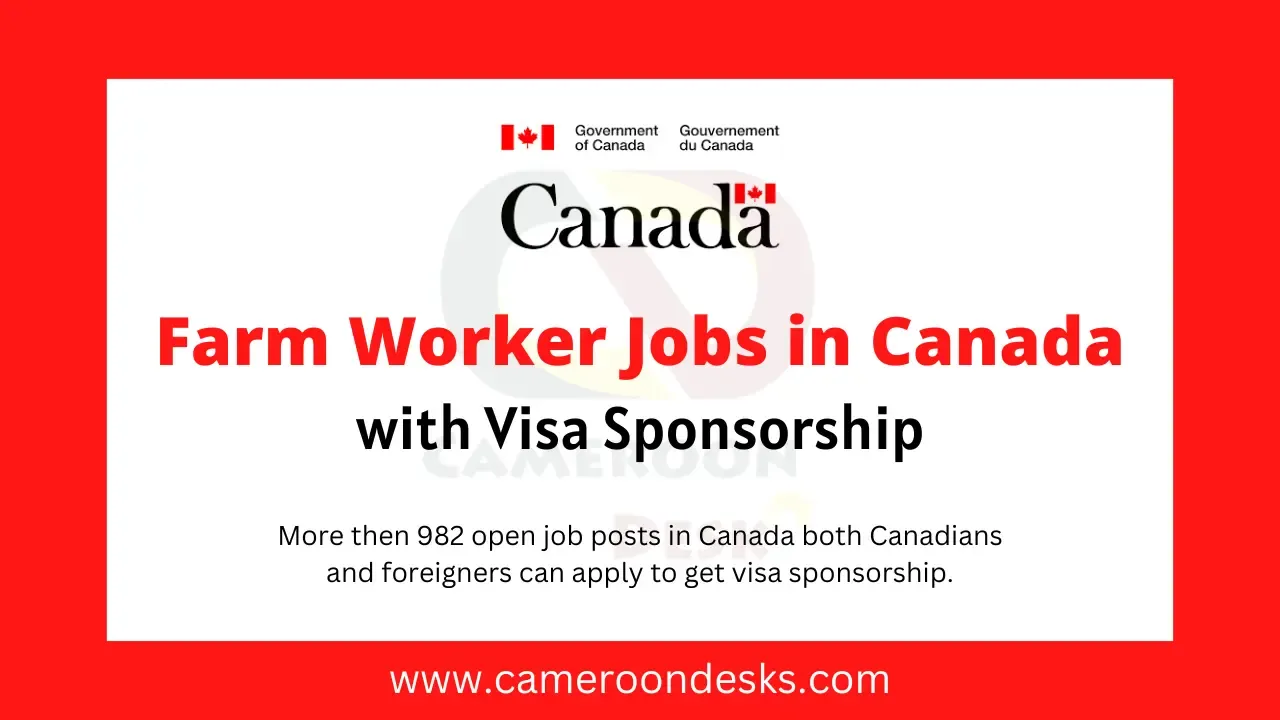 Farm Worker Jobs in Canada with Visa Sponsorship  2023