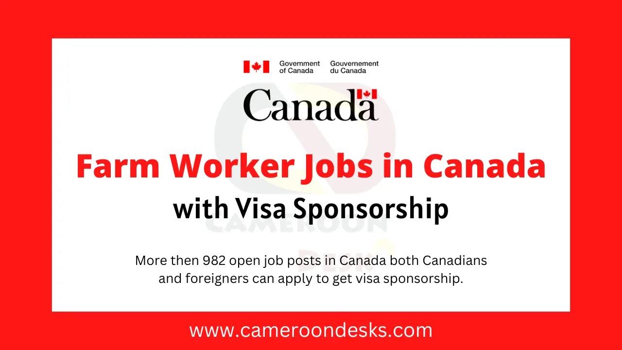 Farm Worker Jobs in Canada with Visa Sponsorship  2023