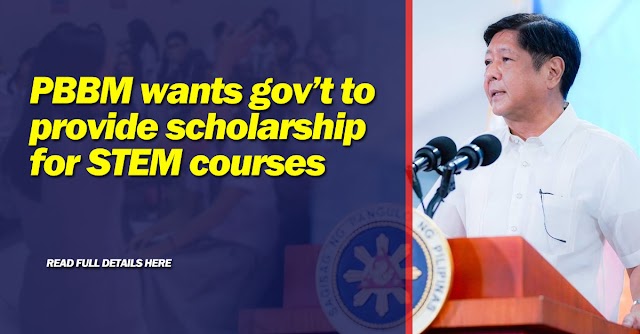 PBBM wants gov’t to provide scholarship for STEM courses