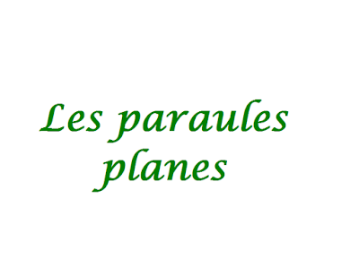 http://www.cervantesmonover.es/lim/4/paraulesplanes/les_paraules_planes.html