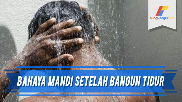 Astaghfirullah!! Ternyata Mandi Setelah Bangun Tidur Itu Sangat Berbahaya