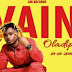 Download Mp3: Oladips – Vain