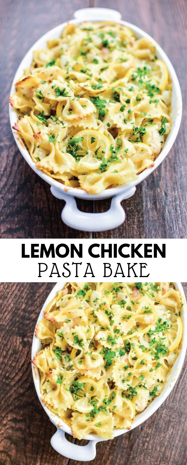 Lemon Chicken Pasta Bake #Pasta #Dinner