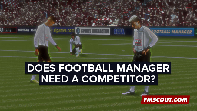 Does Football Manager need a competitor?