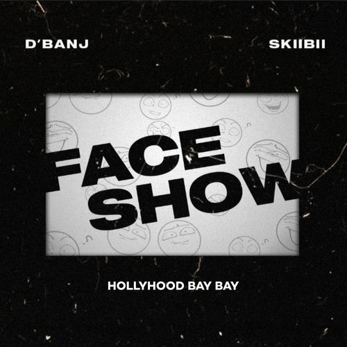 D'banj - Face Show Lyrics + mp3 download