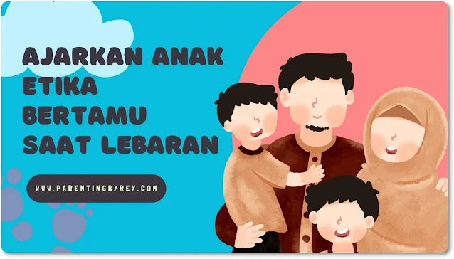 ajarkan etika bertamu ke anak