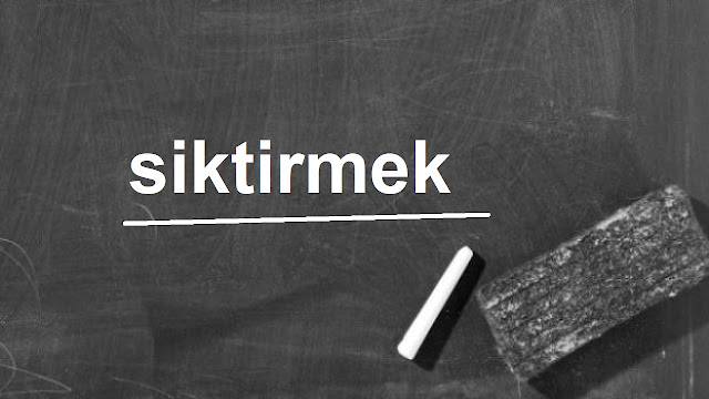 siktirmek