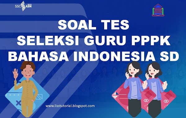 Soal Dan Pembahasan Seleksi PPPK Guru Bahasa Indonesia SD