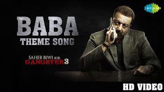 Baba Theme Lyrics | Saheb Biwi Aur Gangster 3 | Sanjay Dutt |Jimmy Shergill | Mahi Gill | Chitrangada
