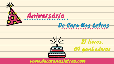 SORTEIO #12 - ANIVERSÃRIO BLOG DE CARA NAS LETRAS