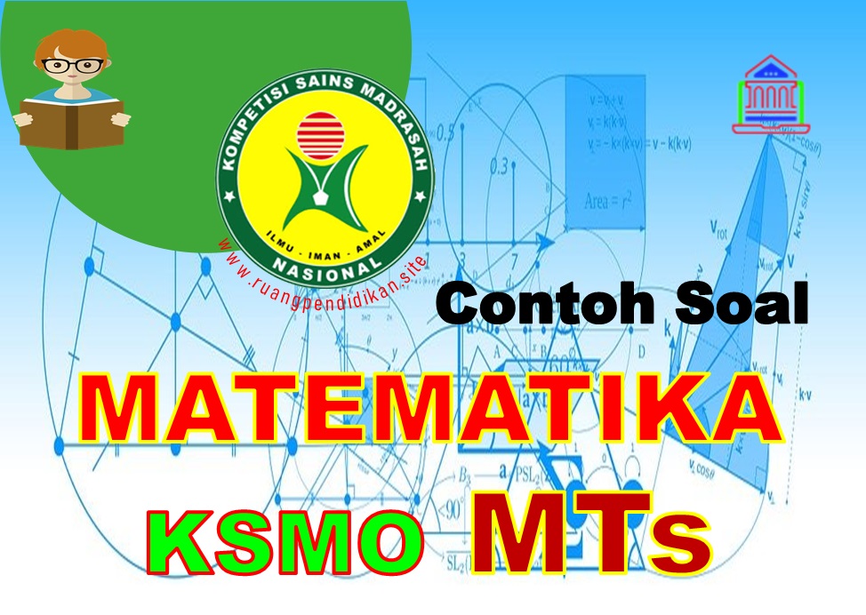 Soal KSMO Matematika Terintegrasi Jenjang MTs