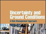 Uncertainty and Ground Conditions: A Risk Management Approach 