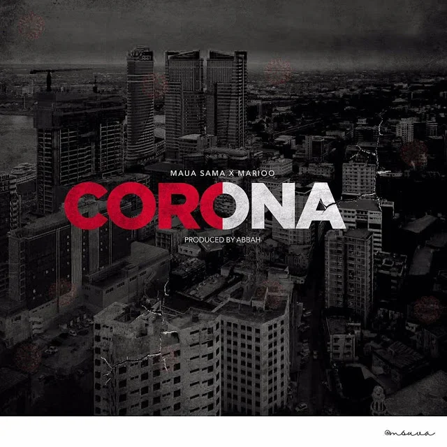 Maua Sama Ft. Marioo – Corona (Audio) MP3 Download