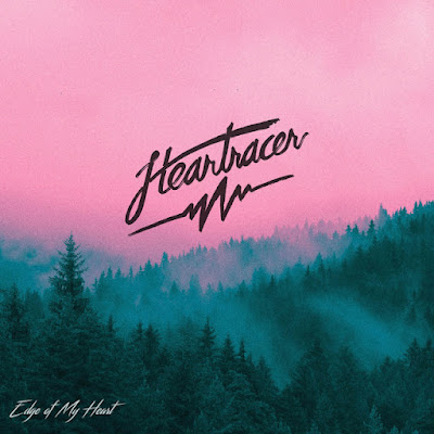 Heartracer Share New Single ‘Edge of My Heart’