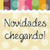 Novidades Chegando!
