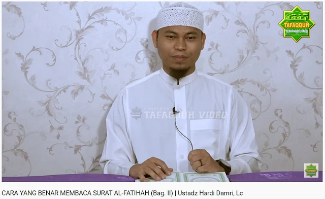 CARA YANG BENAR MEMBACA SURAT AL-FATIHAH (Bag. II) | Ustadz Hardi Damri, Lc