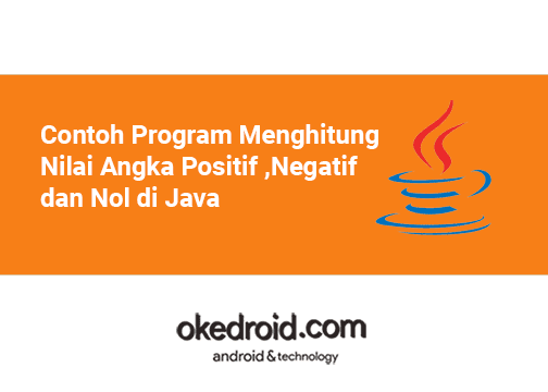 Contoh Program Menghitung Nilai Angka Positif ,Negatif dan 