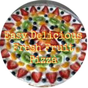 Easy Delicious Fresh Fruit Pizza Favorite Family Recipes