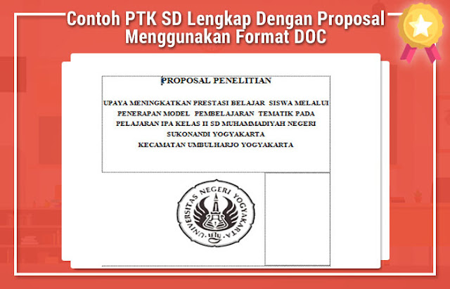Contoh PTK SD Lengkap Dengan Proposal Menggunakan Format DOC Contoh PTK SD Lengkap Dengan Proposal Menggunakan Format DOC
