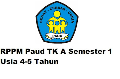 RPPM Paud TK A Semester 1 Usia 4-5 Tahun