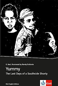 Yummy: The Last Days of a Southside Shorty. Englische Lektüre für 4., 5. und 6. Lernjahr. Graphic Novel (Young Adult Literature: Klett English Editions)