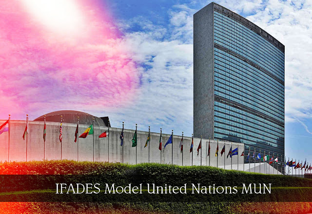 IFADES MUN | Model United Nations | El Primer Modelo de Naciones Unidas Internacional Virtual y/o Presencial