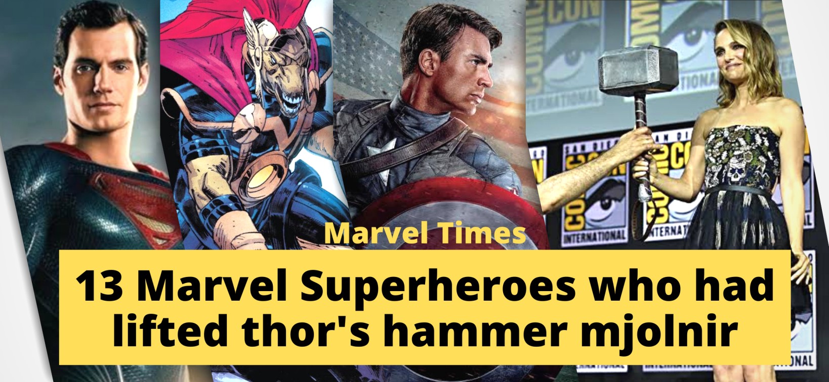 Marvel Superheroes who had lifted thor's hammer mjolnir, marvel times