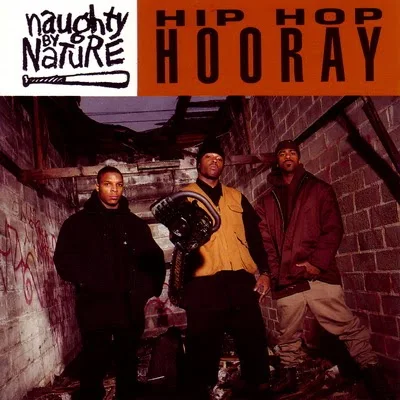 Naughty By Nature – Hip Hop Hooray (1993)