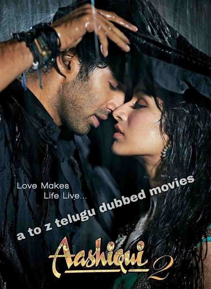 Aashiqui 2 (2013) Telugu dubbed full movie free watch online