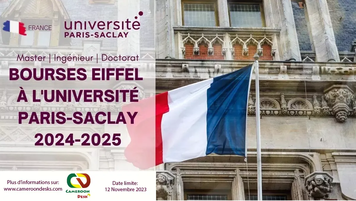 Bourse EIFFEL 2024: Appel À Candidatures À L’université PARIS SACLAY