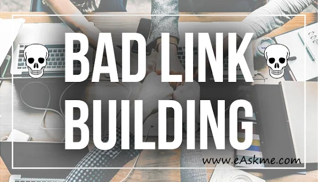 Must Avoid these 10 Link Building Tactics for Better Ranking in 30 Days: eAskme