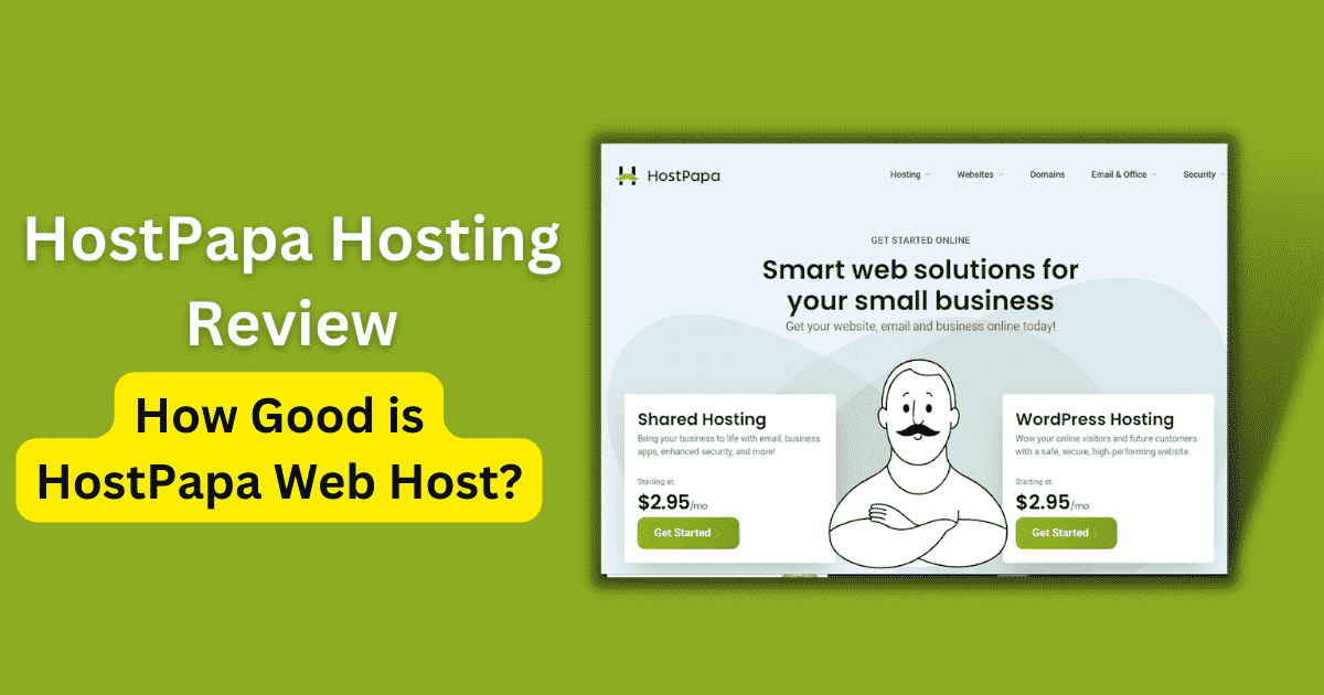 HostPapa Review- How Good is HostPapa Web Host?