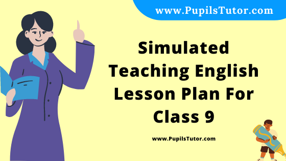 Free Download PDF Of Simulated Teaching  English Lesson Plan For Class 9 On On Killing A Tree (Poetry) Topic For B.Ed 1st 2nd Year/Sem, DELED, BTC, M.Ed In English. - www.pupilstutor.com