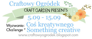 http://craftowyogrodek.blogspot.com/2016/09/wyzwanie-cos-kreatywnego-challenge.html