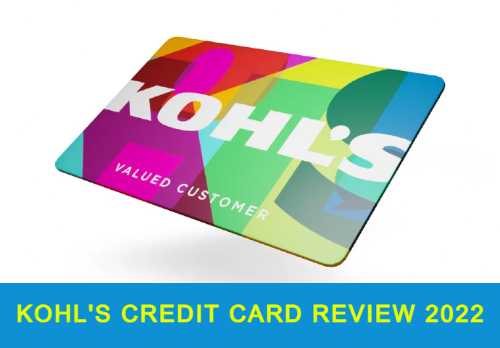 Kohl's Credit Card Review 2022