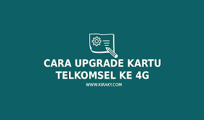 Cara Upgrade Kartu Telkomsel ke 4G