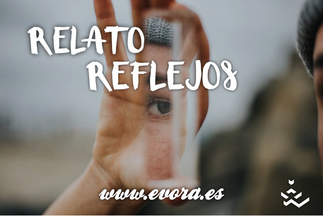 Relato: Reflejos