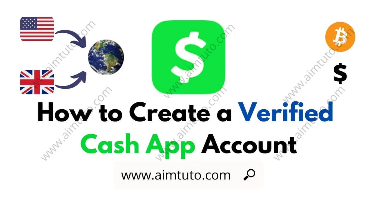 How to Create a Verified Cash App Account in Any Country